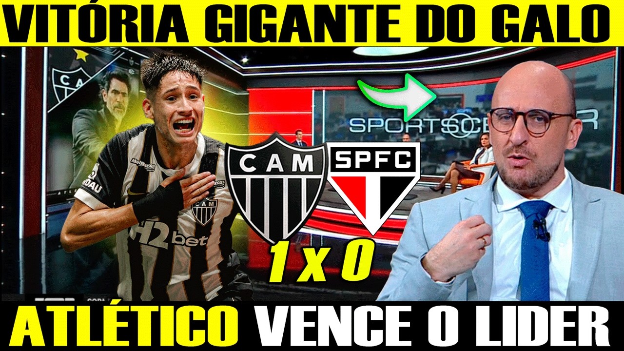 IMPRENSA PAULISTA QUEBROU A CARA COM O GALO ! ATLÉTICO VENCE O SÃO PAULO E RESPIRA NO BRASILEIRÃO
