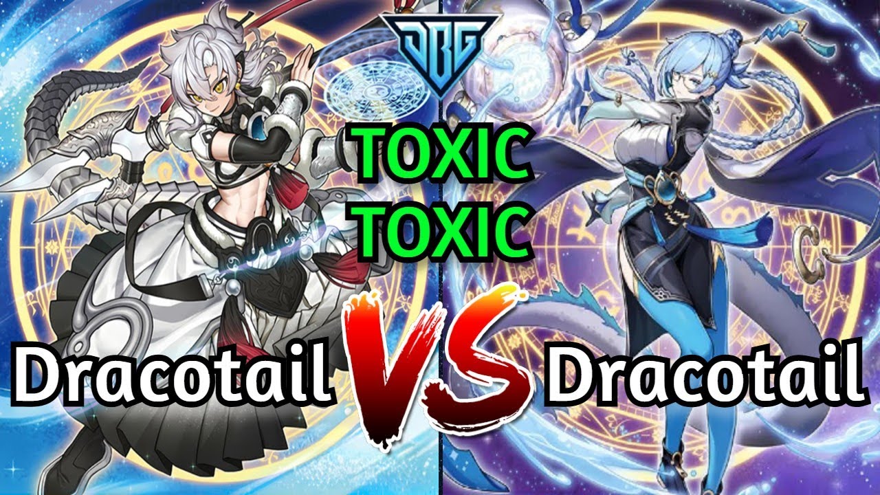 Дракотейл против Дракотейла ТОКСИЧНЫЙ ТОКСИЧНЫЙ Высокий рейтинг DB Yu-Gi-Oh!