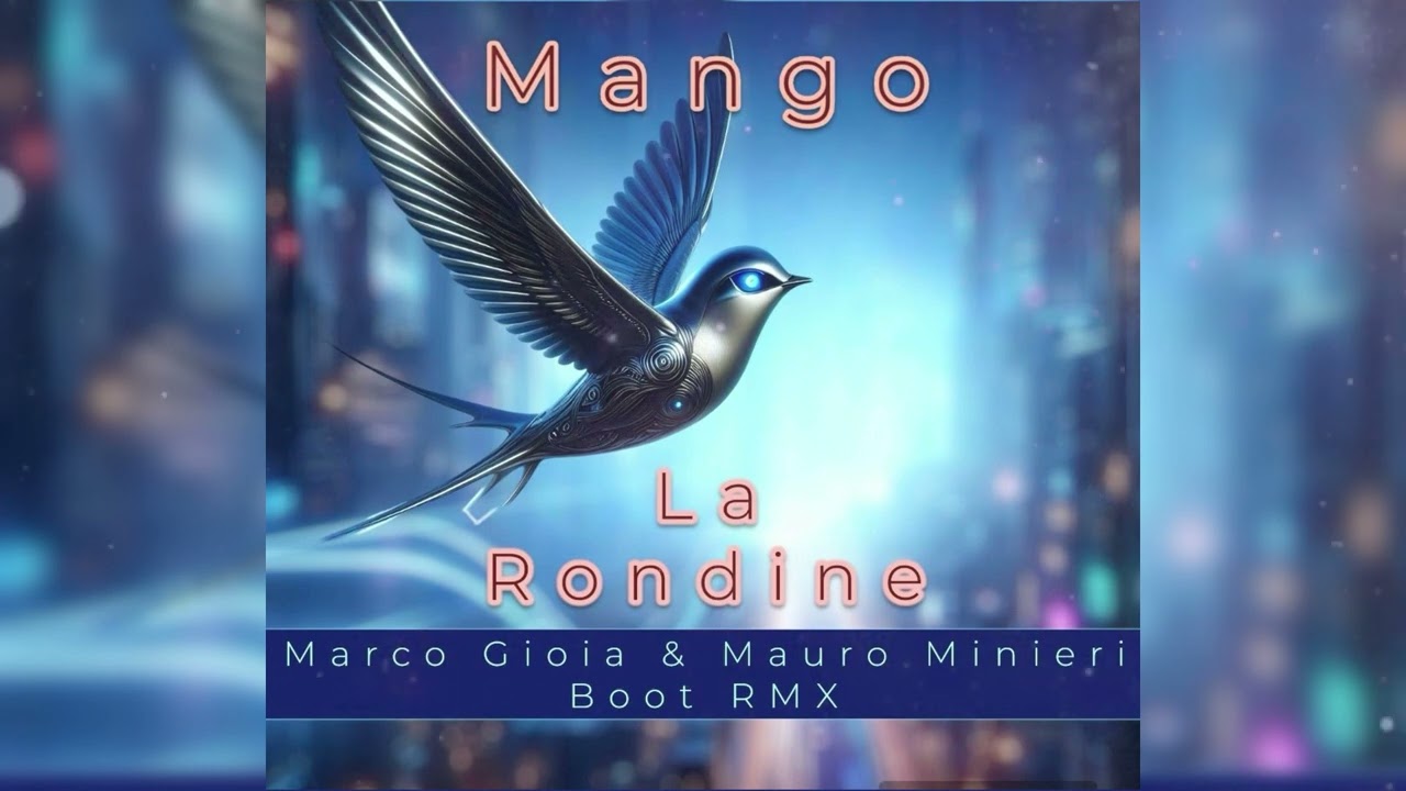 Mango - La Rondine (Marco Gioia & Mauro Minieri Boot RMX)