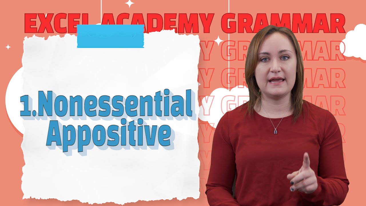 1.Nonessential Appositive | 2-part video