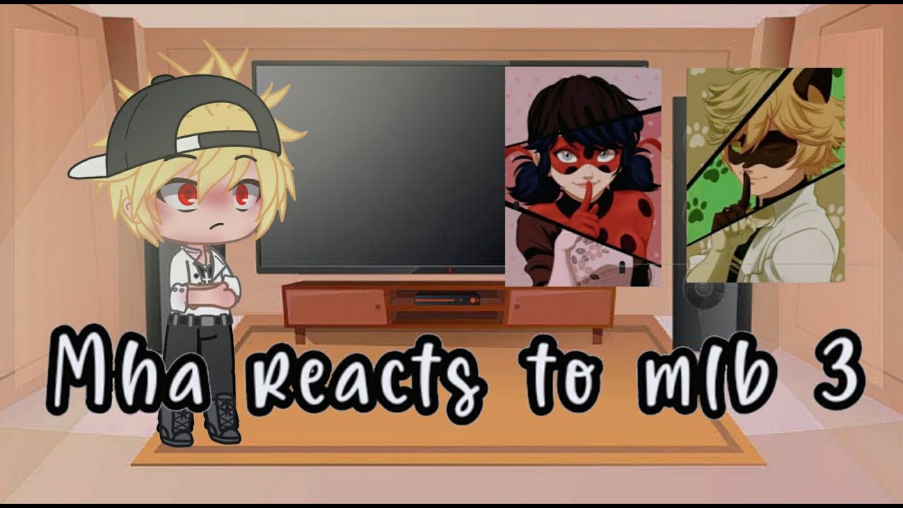 Mha reacts to mlb || part 3