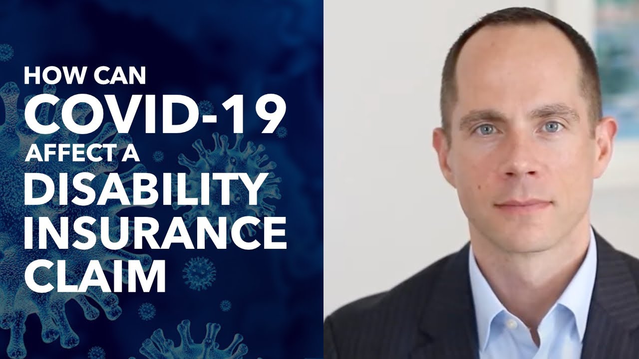 How Can Covid-19 Affect a Disability Insurance Claim?