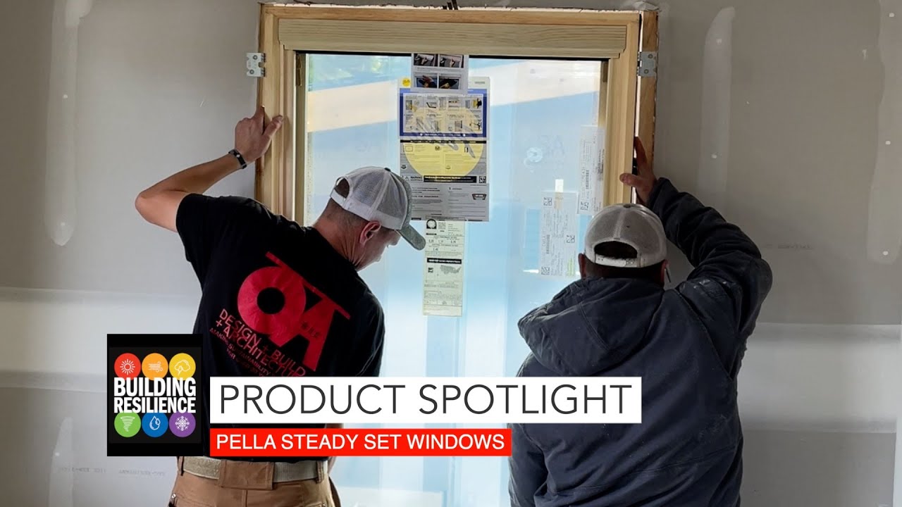 Product Spotlight: Pella Steady Set Windows