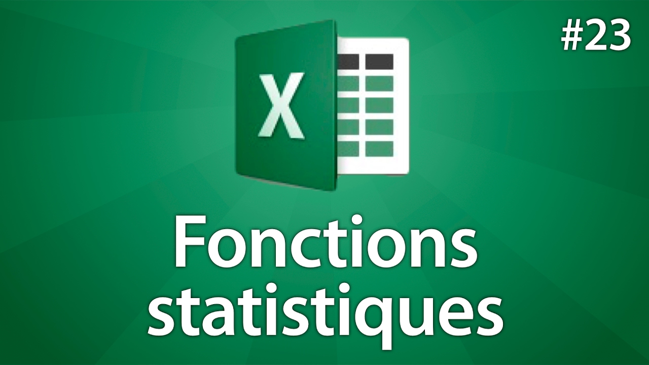 Excel 2016 - Les fonctions statistiques - Tuto #23