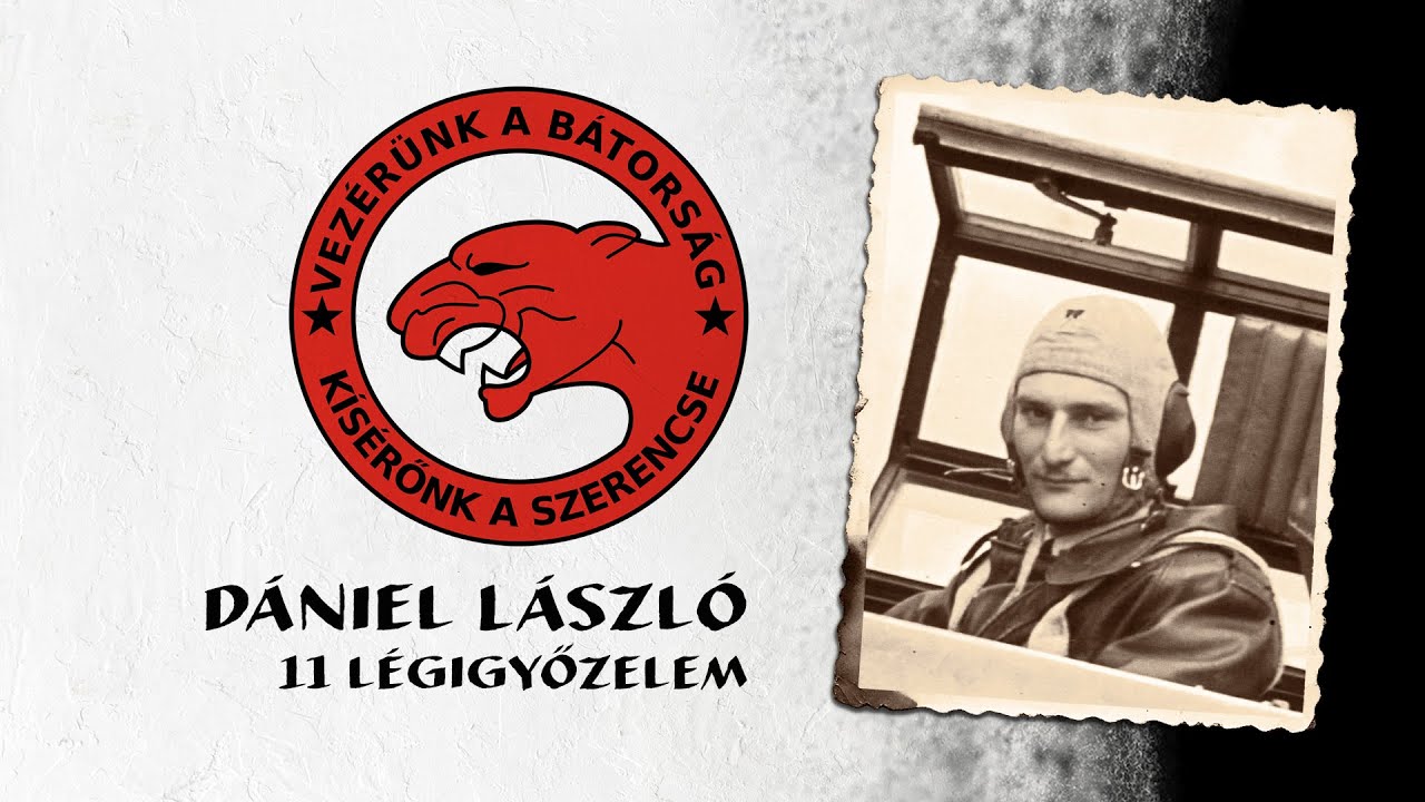 Dániel László hadnagy, 11 légi győzelmes 