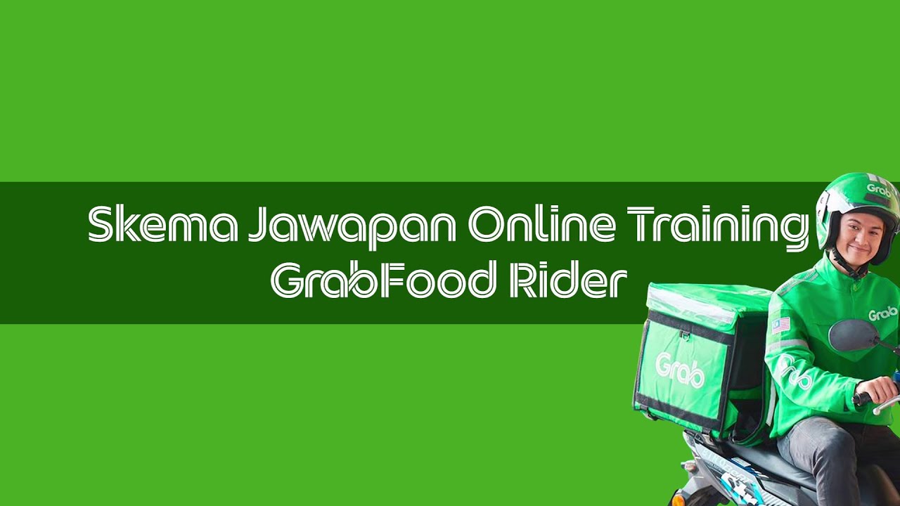 Skema Jawapan Online Training GrabFood Rider