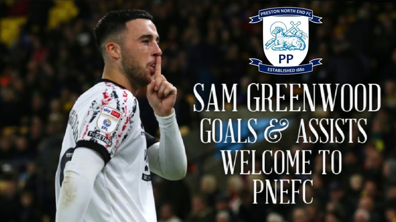 Sam Greenwood | Goals & Assists | Welcome to PNE