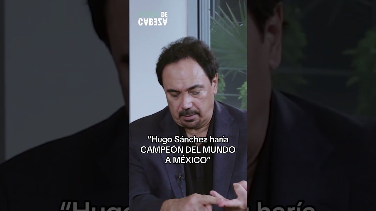Hugo S&aacute;nchez har&iacute;a campe&oacute;n del Mundo a M&eacute;xico. 🏆🇲🇽