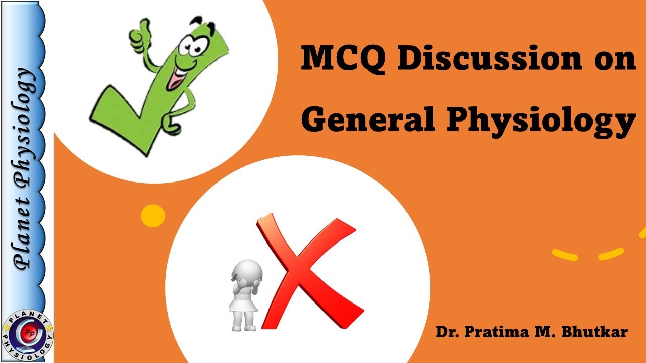 General Physiology MCQ Revision