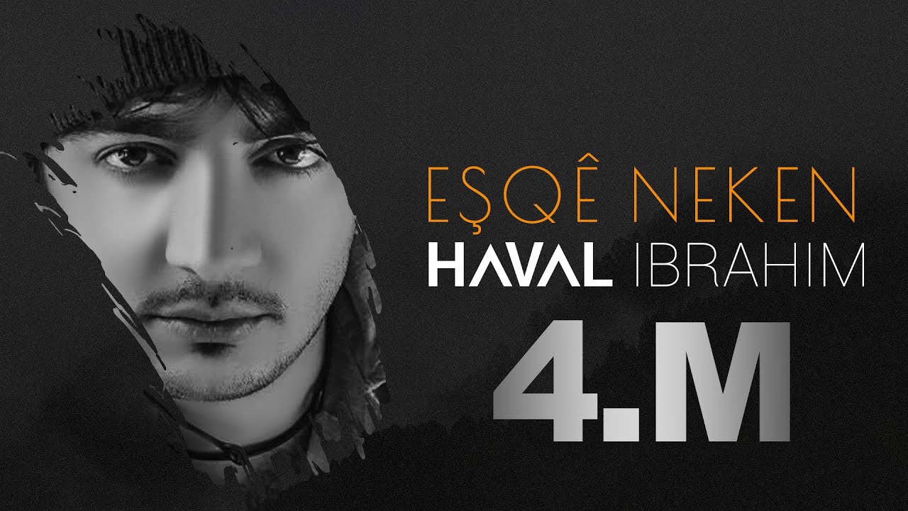 Haval Ibrahim - Esqe Neken | هه ڤال ئيبراهيم - عەشقێ نەكەن | هفال ابراهيم- اغنية كردية مترجمة للعربي