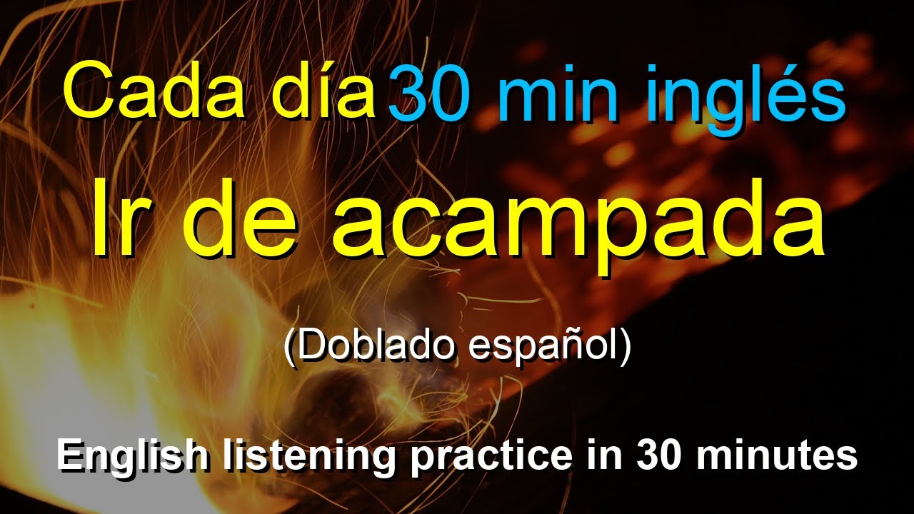 🎧&iexcl;Imprescindible! Entrenamiento de escucha eficaz: Ir de camping｜Explicaci&oacute;n en espa&ntilde;ol