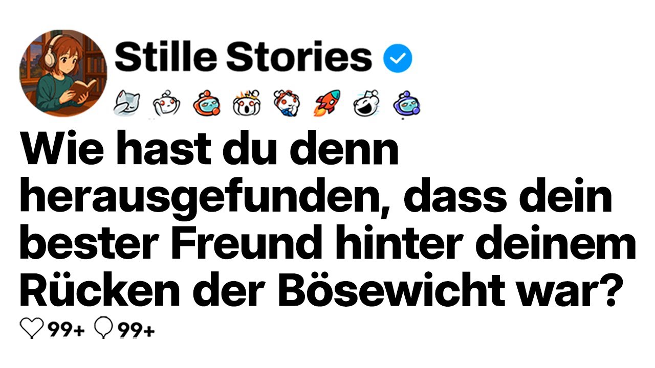 [FORTSETZUNG] Wie hast du herausgefunden, dass deine beste Freundin die ganze Zeit die Böse war?