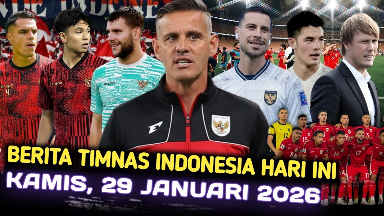🔥Berita Timnas Indonesia Hari Ini ~ Kamis, 29 Januari 2026