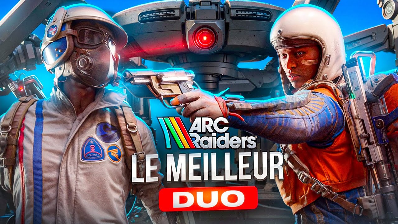 LE MEILLEUR DUO D’ARC RAIDERS… OU PAS ?
