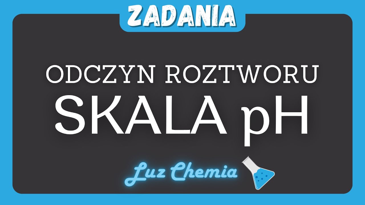 ODCZYN ROZTWORU - SKALA pH - zadania spod tematu | Nowa Era, klasa 8