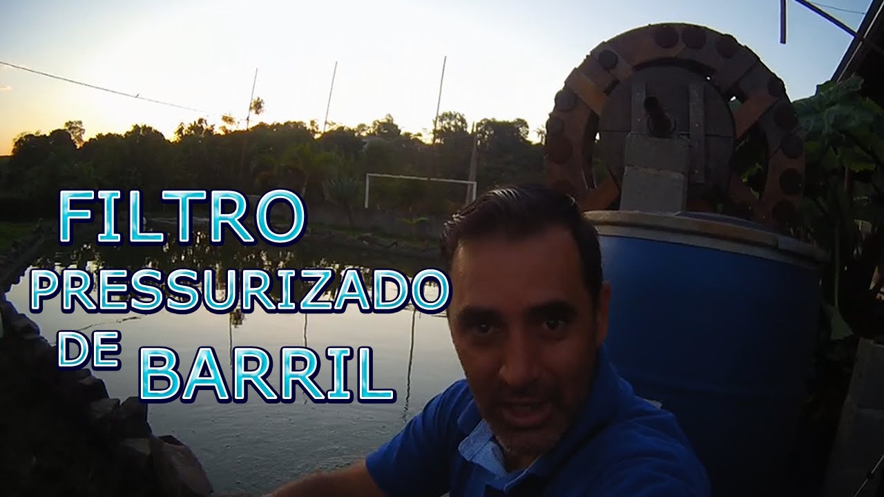 COMO FAZER FILTRO DE BARRIL PRESURIZADO