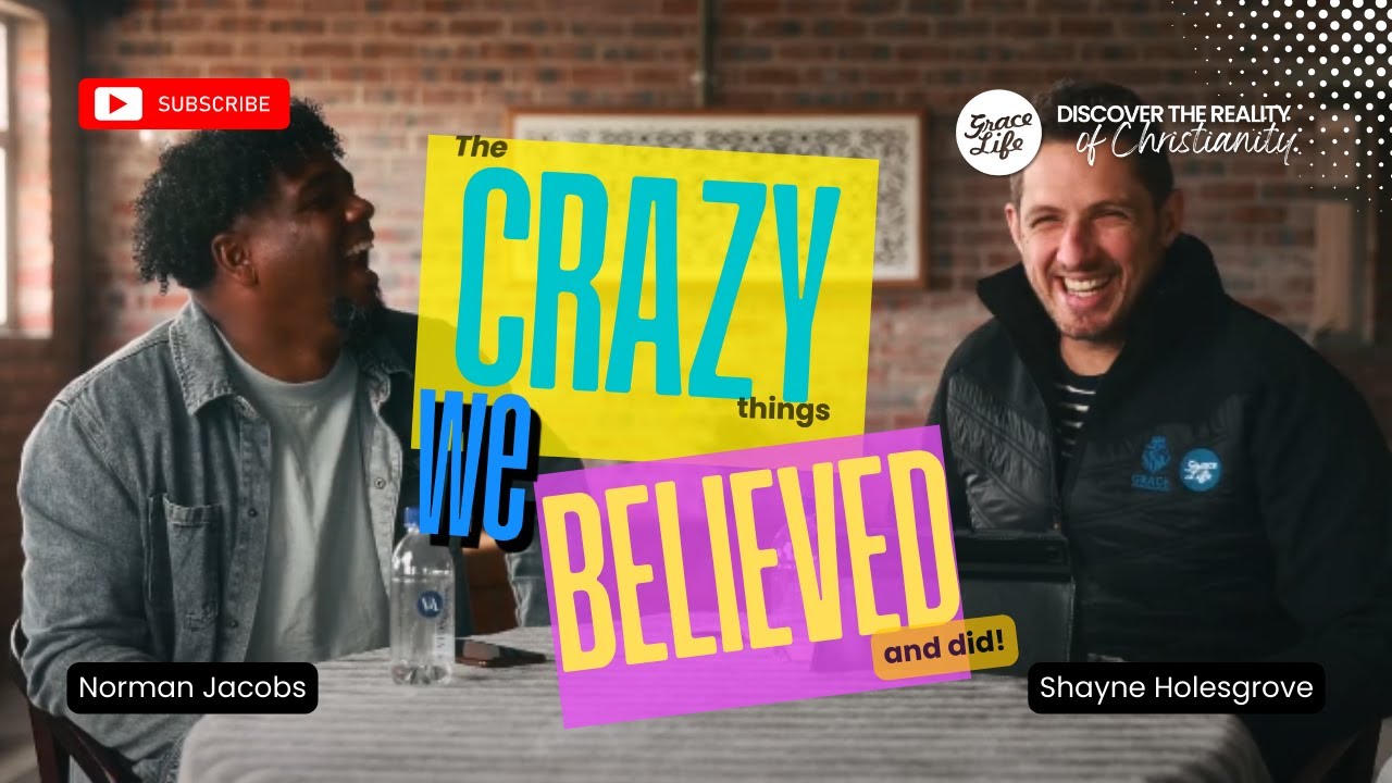The Crazy things we believed and did! - Shayne Holesgrove & Norman Jacobs