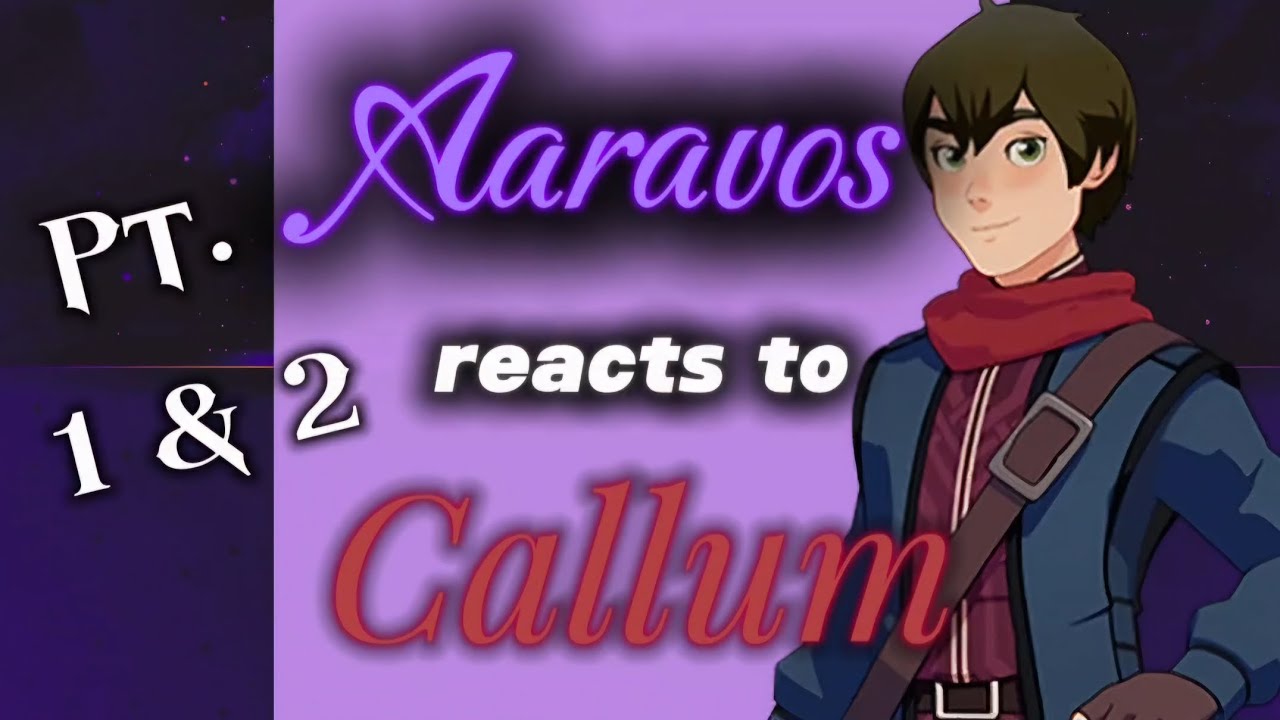 Aaravos reacts to Callum || Pt. 1 & 2 || #thedragonprince