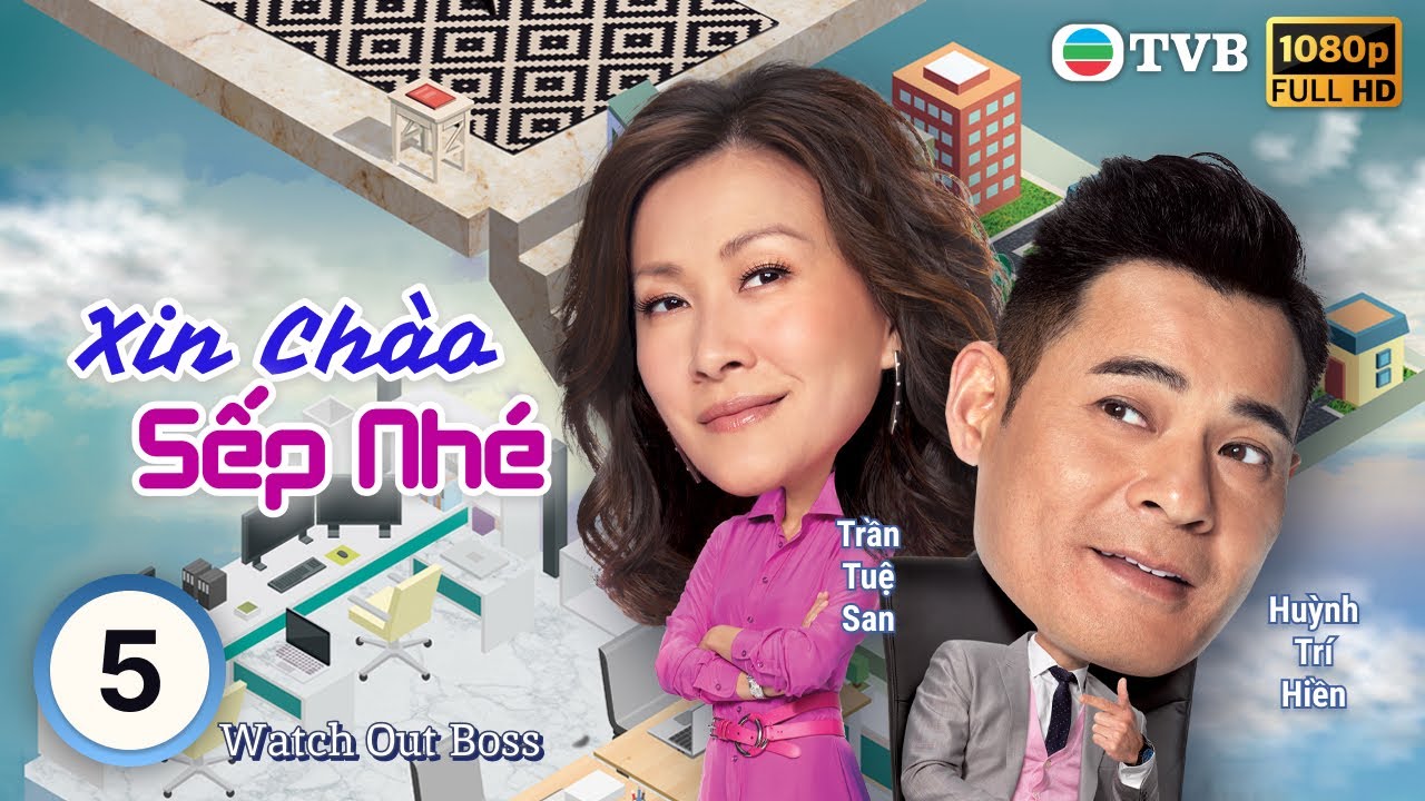 Phim TVB Xin Chào Sếp Nhé (Watch Out Boss) 5/15 | Trần Tuệ San | Huỳnh Trí Hiền |
