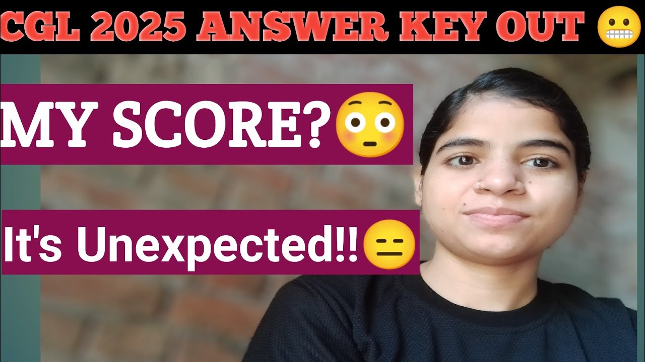 CGL 2025 Answer key OUT 🥲🙂 it's disaster!!😑