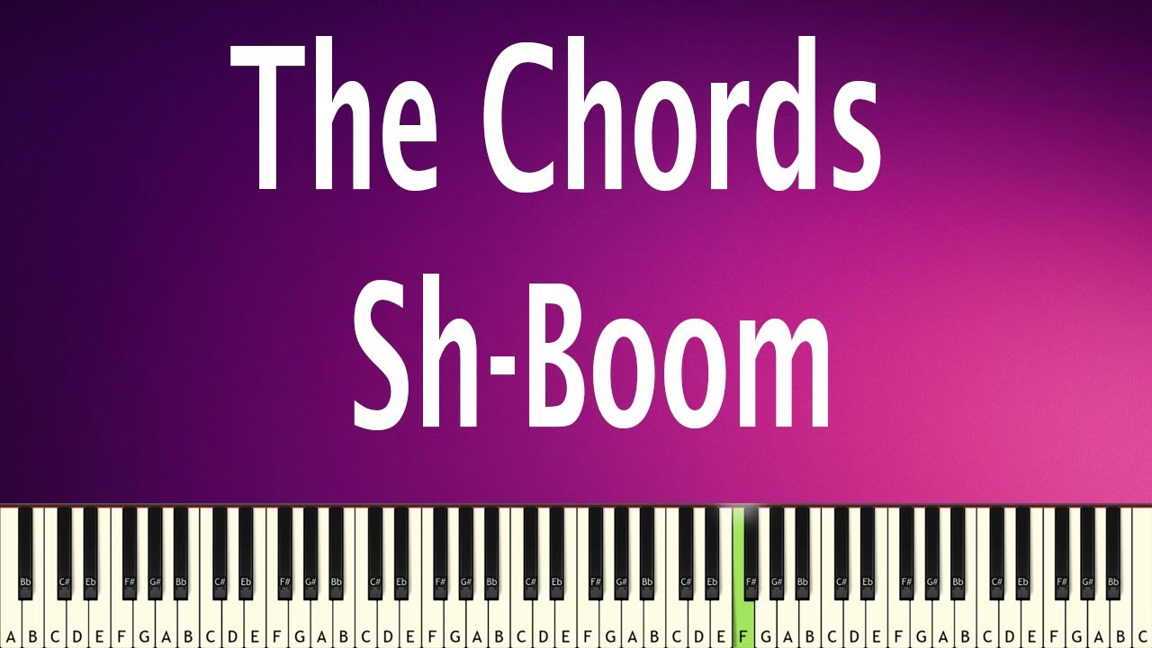 The Chords - Sh-Boom - PIANO TUTORIAL