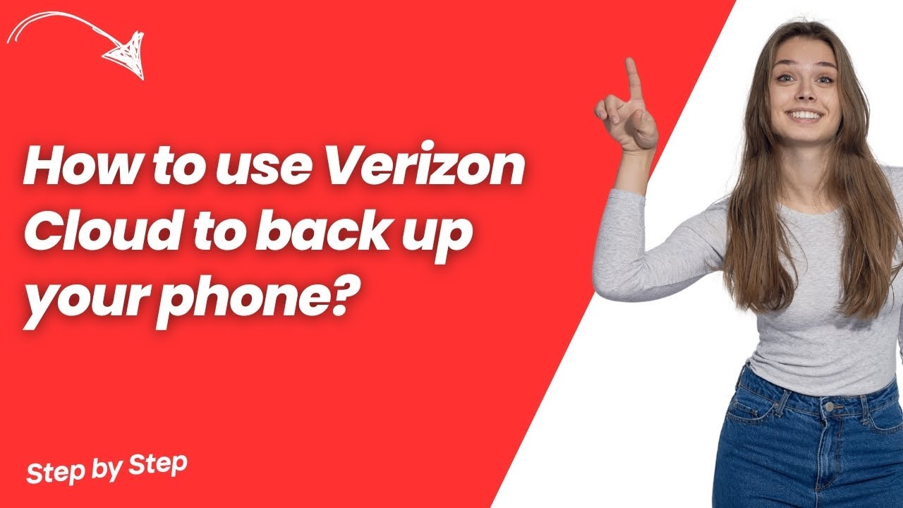How to use Verizon Cloud to back up your phone ? - Step by Step