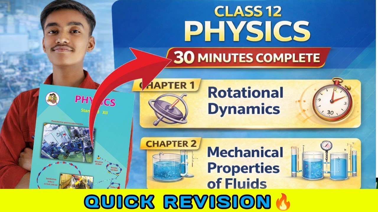 🔥Class 12 Physics👑| Rotational Dynamics + Mechanical Properties of Fluids | Quick Exam Revision