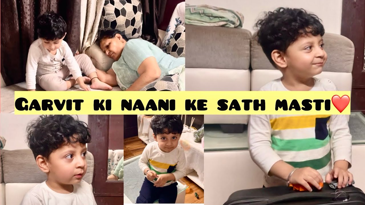 Garvit ki naani ke sath masti❤️💕