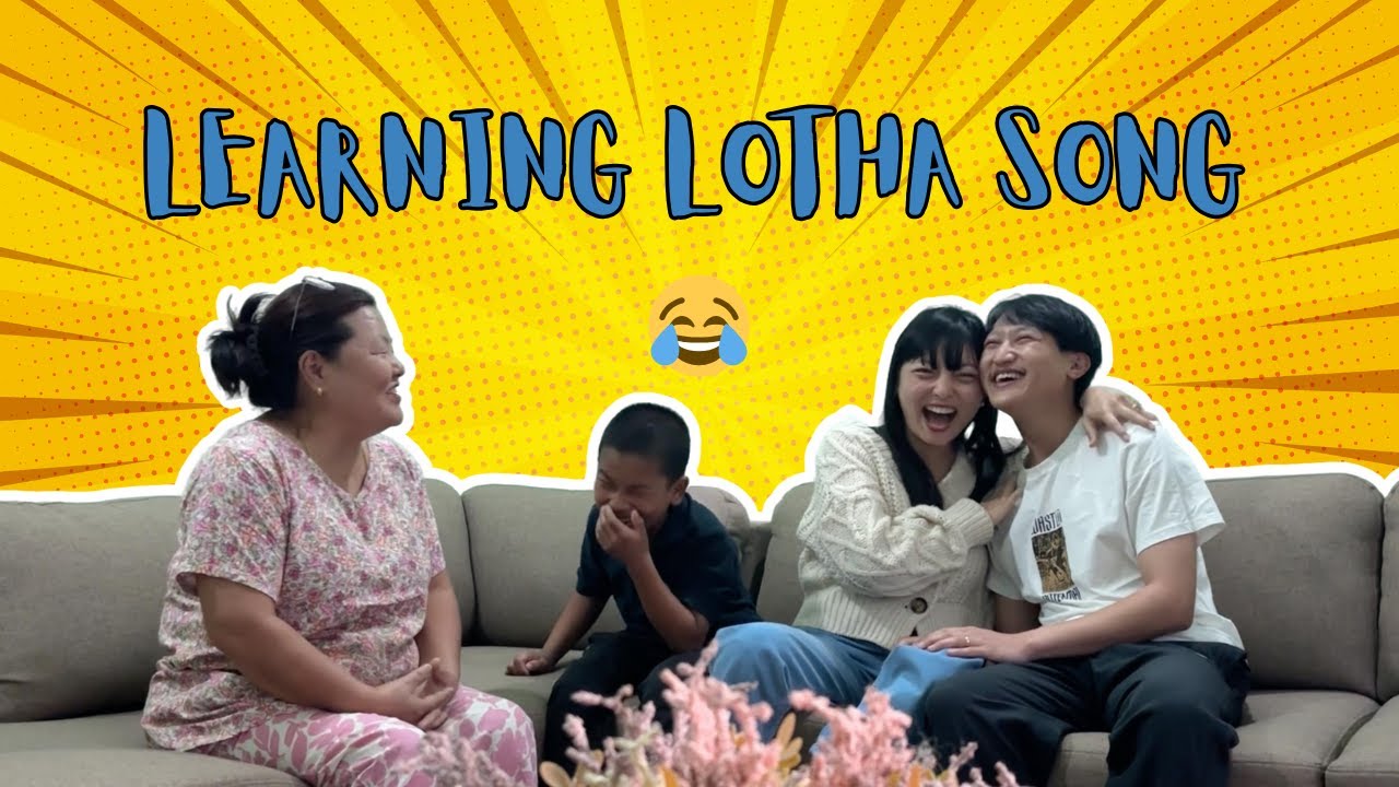 My SIKKIMESE Husband Learning LOTHA Song