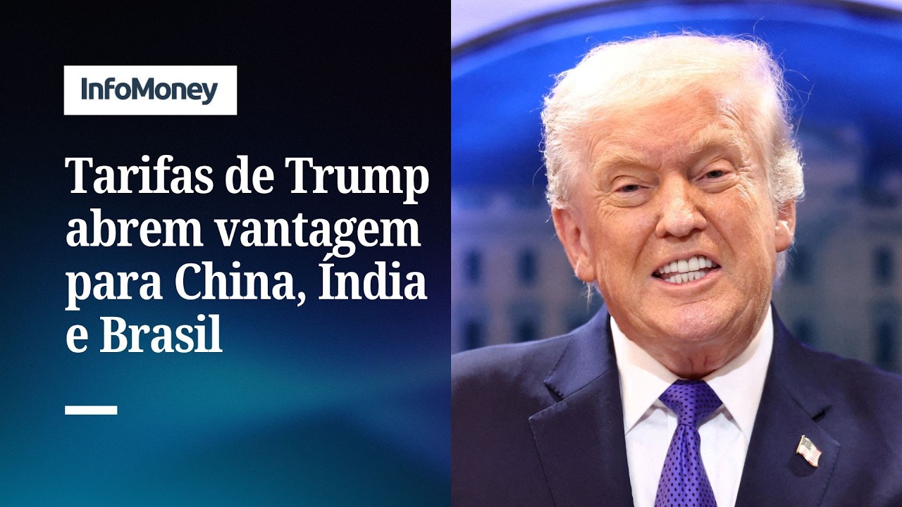 China, Índia e Brasil são ganham reviravolta nas tarifas de Trump | InfoMoney News