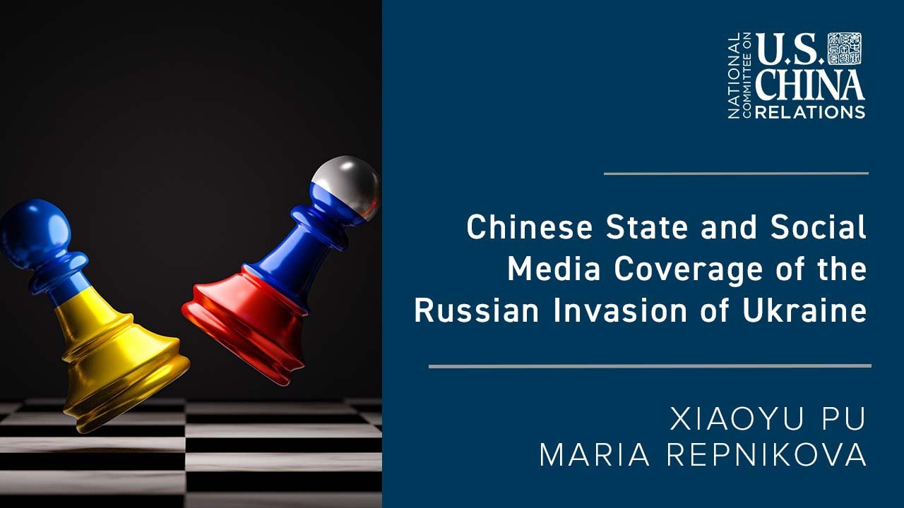 Chinese Media Coverage of the Russian Invasion of Ukraine | Xiaoyu Pu, Maria Repnikova