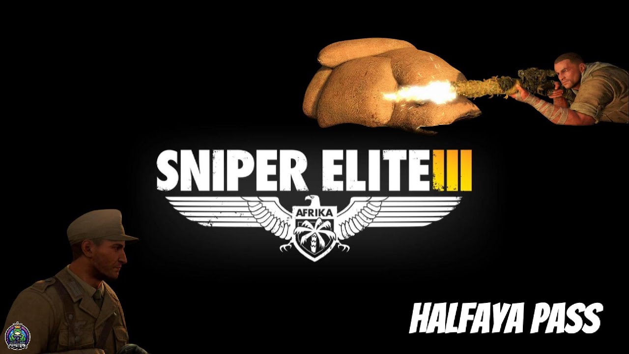 Sniper Elite 3-Africa-Part 2: Halfaya Pass-Sniper Elite difficulty-Gameplay-No deaths-No commentary.