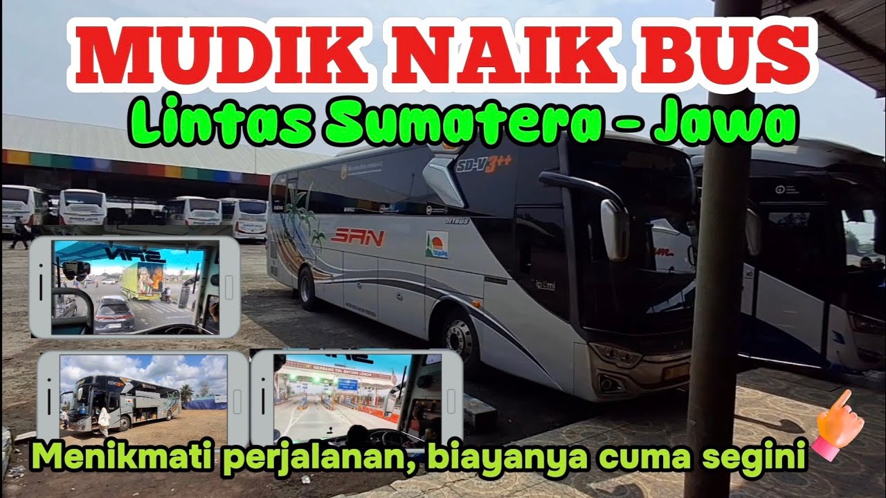 Mudik naik Bus lintas Sumatera Jawa. Asik menikmati perjalanan. 