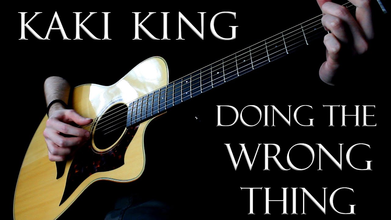 (Kaki King) - Doing The Wrong Thing - Kenny Rieley