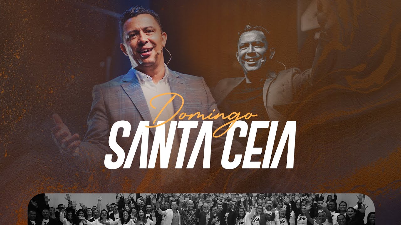 DOMINGO ESPECIAL | Santa Ceia | Pastor Jose Roberto