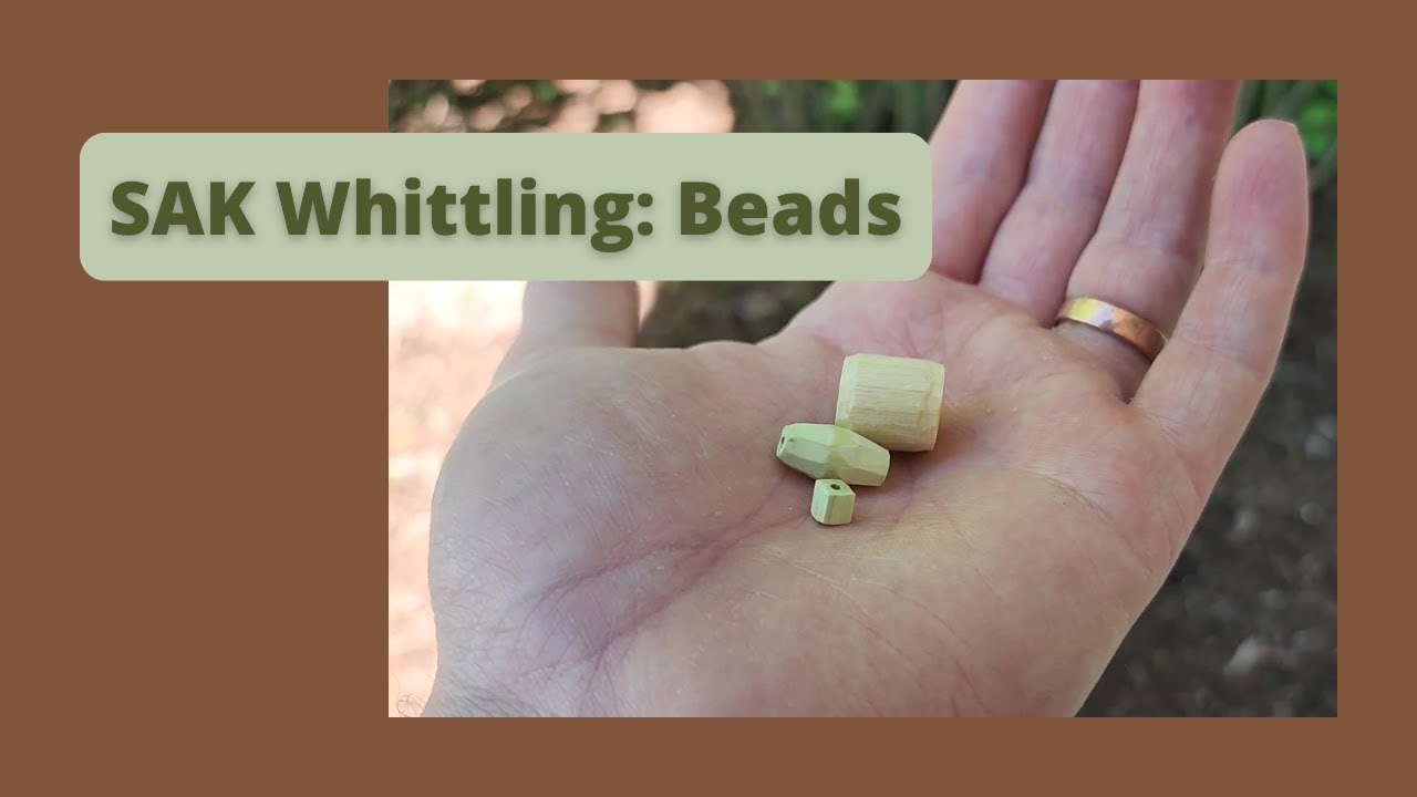 SAK Whittling: Beads
