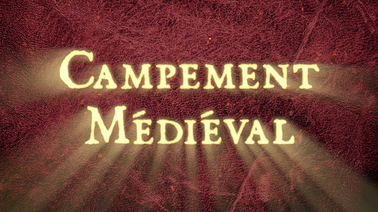 Campement Médiéval du CEAM