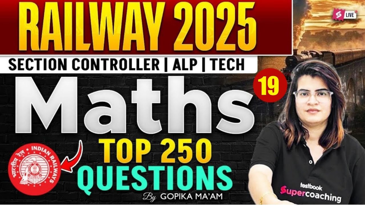 RRB Section Controller 2025 | Maths Class for Section Controller Exam | RRB Maths by Gopika Ma&rsquo;am