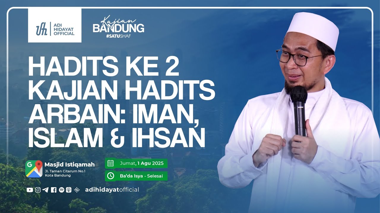 [LIVE] Hadist ke 2 | Kajian Hadits Arbain: Iman, Islam & Ihsan - Ustadz Adi Hidayat