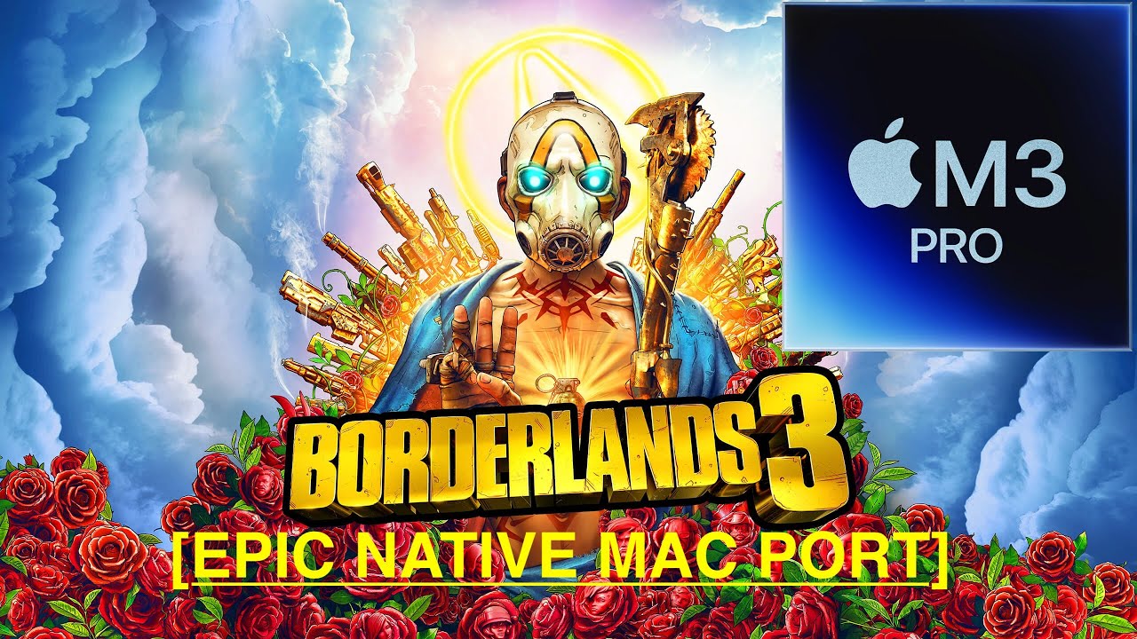 BORDERLANDS 3 [Epic Games Native Mac Port] Game Play & Benchmarks: Macbook Pro, M3 Pro