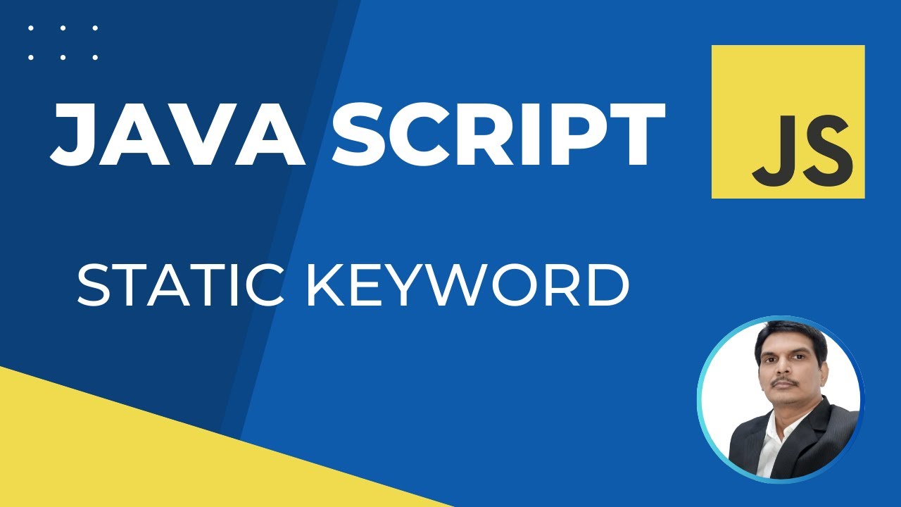 Part 15- OOPS - static keyword in JavaScript