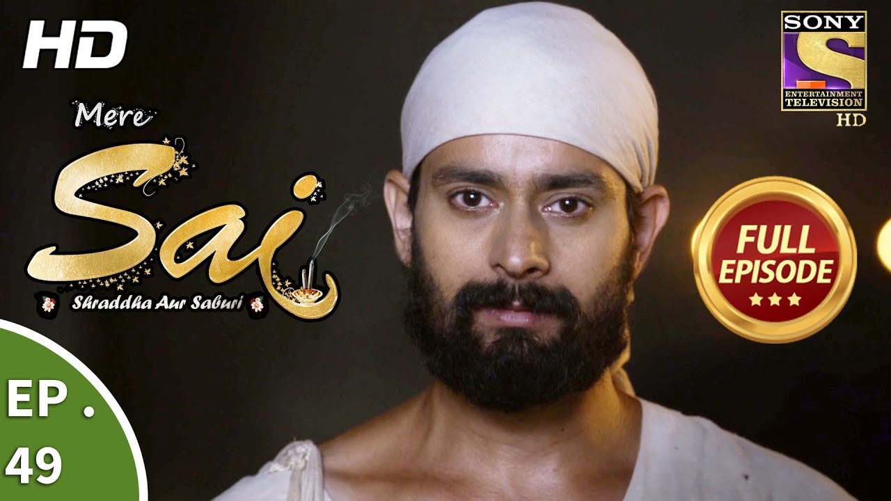Mere Sai - Ep 49 - Full Episode - 4th December, 2017