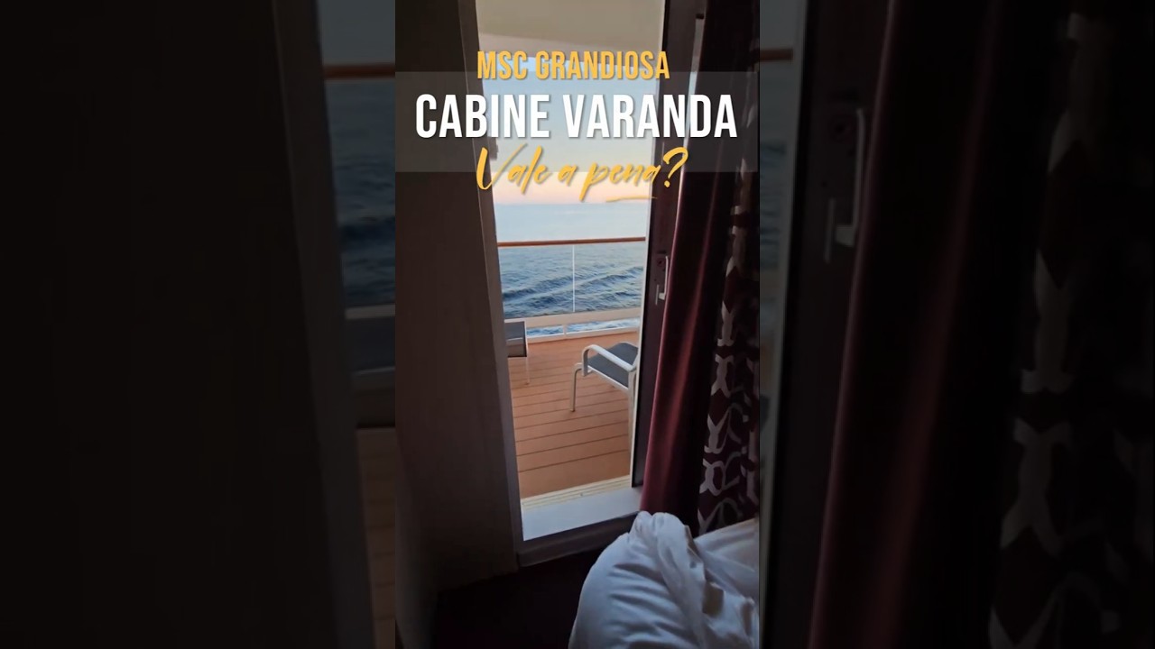 MSC Grandiosa - Cabine com varanda vale a pena? #mscgrandiosa  #CabineComVaranda #msccruzeiros