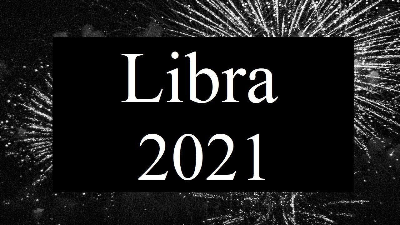 Libra 2021 ❤ A Year Of Magic Libra