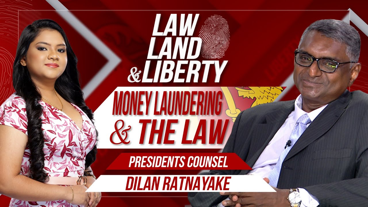 Law, Land & Liberty | Episode - 120 | Money Laundering