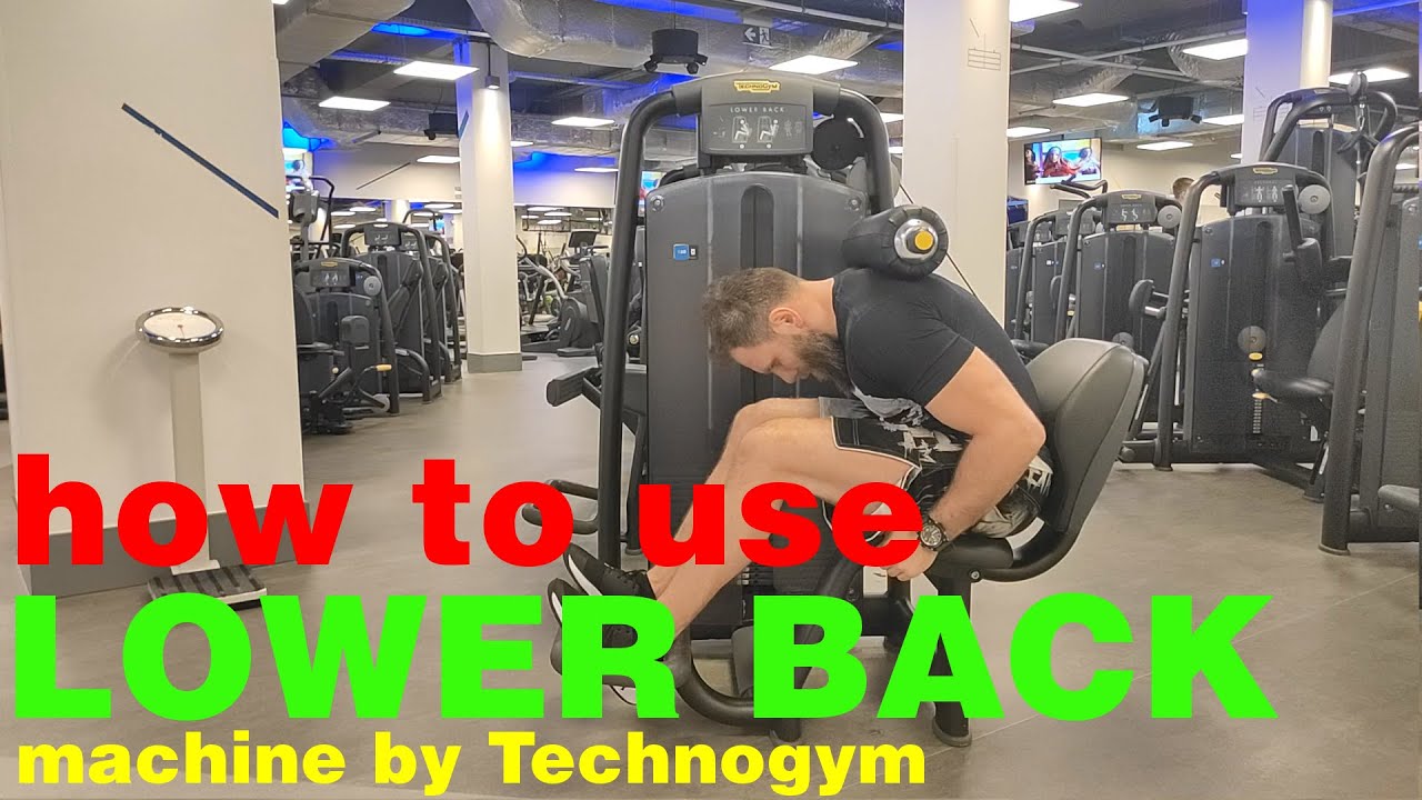 How to use LOWER BACK machine by Technogym
