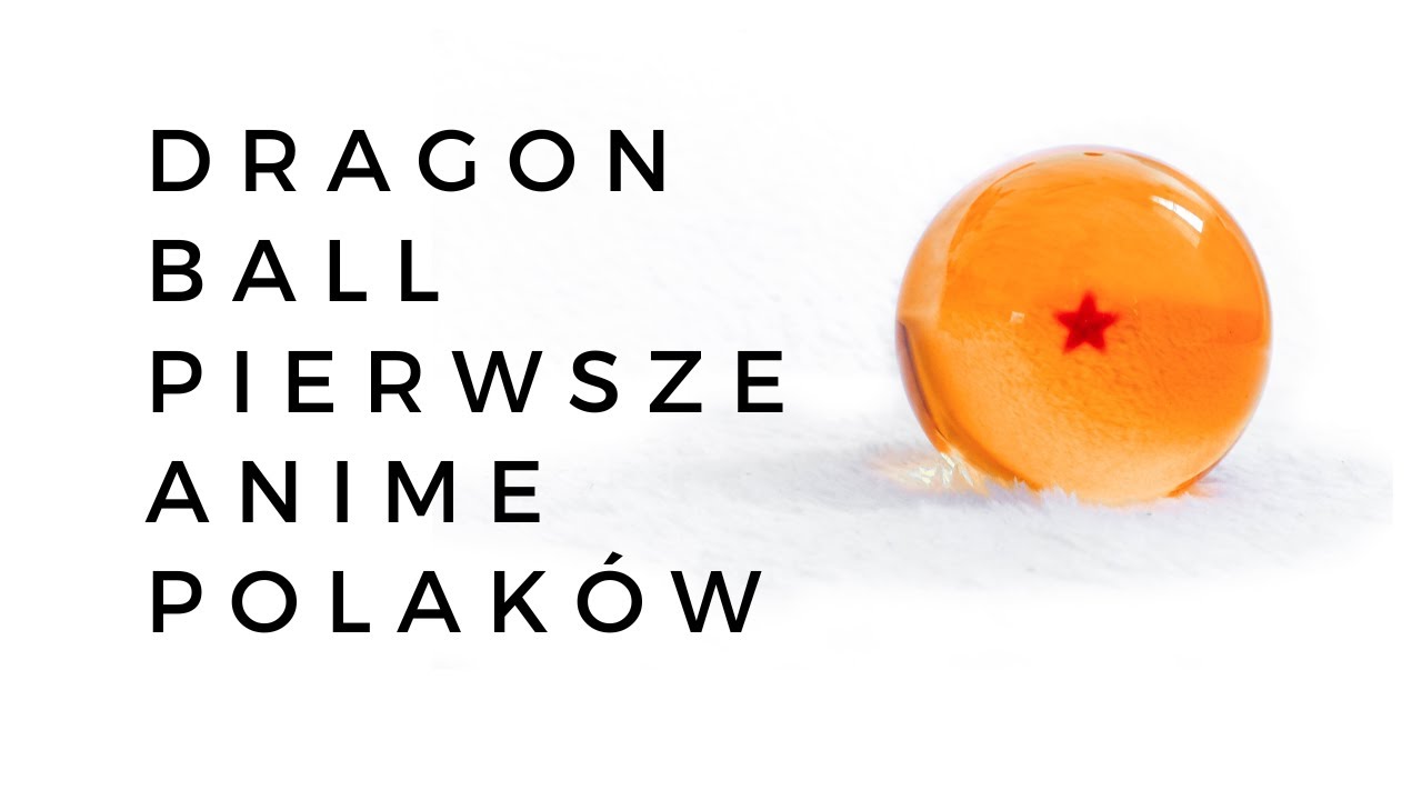 TuKawaiManga (Odcinek1) - Dragon Ball pierwsze anime polaków.