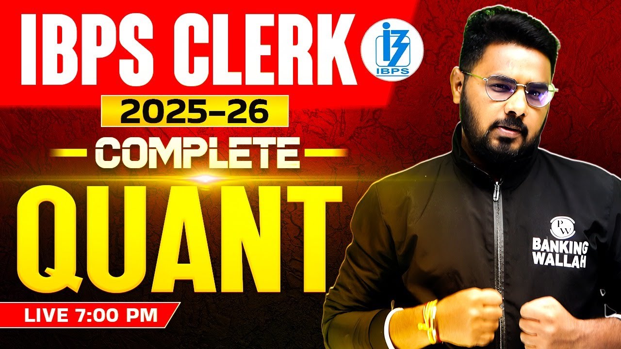 IBPS Clerk Preparation 2025 | Complete Quant | IBPS Clerk Quant Marathon | by Sumit Sir