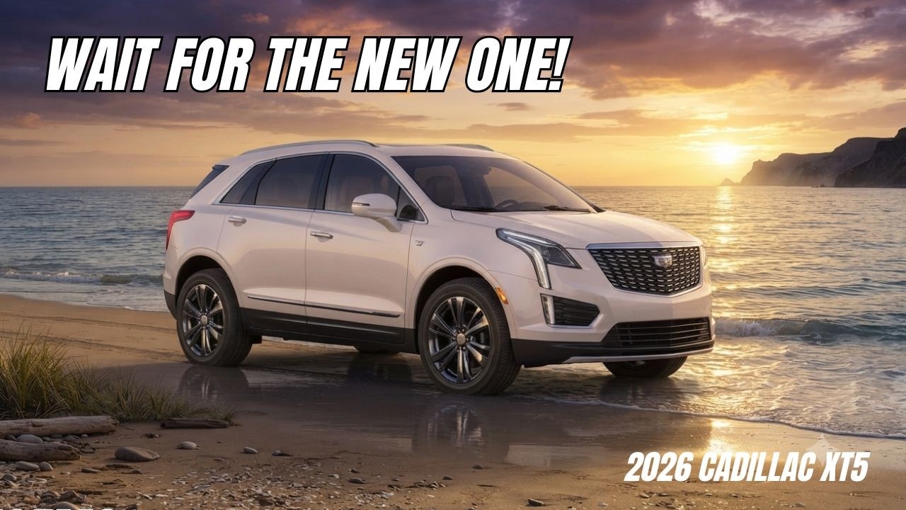 2027 Cadillac XT5 Review: Buy Now or Wait? The Truth Before You Buy!