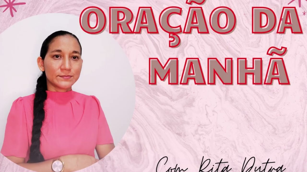 ORAÇÃO DA MANHÃ 12/3/26 COM RITA DUTRA 